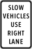 Slow vehicles use right lane