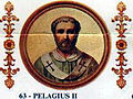 63-Pelagius II 579 - 590