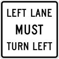 R3-7L Left lane must turn left