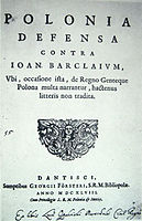 "Polonia defensa contra Barclaium in Europa" (1647), by Łukasz Opaliński (1612–1662)