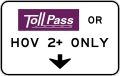 R3-44a Toll road pass or high-occupancy vehicle (HOV)