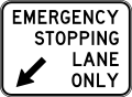 (R5-58) Emergency Stopping Lane Only