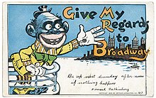 A minstrel, ape-like caricature stands on the edge of a boat as it sails away from a metropolitan coast. In the top left corner, the postcard says "Give my regards to Broadway"