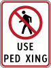 No pedestrian crossing (plate type)