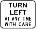 (R2-16) Turn Left at Any Time with Care
