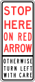 (R6-256) Stop Here On Red Arrow, Otherwise turn left with care