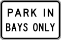 (R5-65) Park in Bays Only