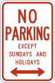 R7-3 No parking except Sundays and Holidays