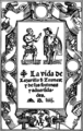 Image 5The picaresque genre began with the Spanish novel Lazarillo de Tormes (1554) (Pictured: Its title page) (from Picaresque novel)
