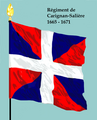 Régiment de Carignan-Salières 1671 bis 1676