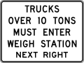 R13-1 Trucks over X tons must enter weigh station next right