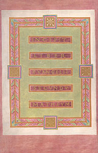 "Incipit" page *"Here begins the Gospel of Matthew", folio 21 verso