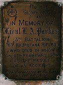 The 3rd Battalion the 6th Rajputana Rifles installed this plaque in memory of Lieutenant Parker, who died in an accident
