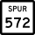 State Highway Spur 572 marker