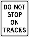 R8-8 Do not stop on tracks