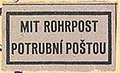 Zweisprachiger deutsch-tschechischer Klebezettel der Rohrpost Prag aus der Besatzungszeit von 1942 bis 1945 (Reichsprotektorat Böhmen und Mähren), der für den Versand per Rohrpost in Prag vorgesehen waren