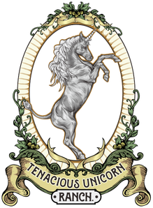 A white unicorn rearing up on its hind legs is surrounded by a gold frame, with "Tenacious Unicorn Ranch" printed in a banner below