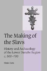 Book cover for "The Making of the Slavs: History and Archaeology of the Lower Danube Region c. 500-700"