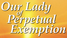 Graphic showing "Our Lady of Perpetual Exemption" in flowery white font, in front of a sunset