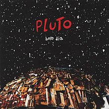 Cover of Pluto's only album, Bom Dia