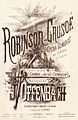 Image 29Vocal score cover of Robinson Crusoé, by A. Jannin (restored by Adam Cuerden) (from Wikipedia:Featured pictures/Culture, entertainment, and lifestyle/Theatre)