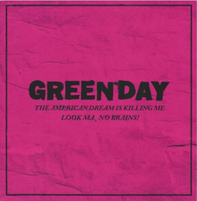 Green Day “The American Dream is Killing Me”