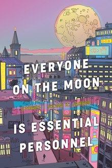 Cover of Everyone on the Moon Is Essential Personnel