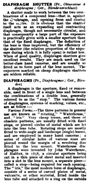 Entries in Cassell's Cyclopedia of Photography, 1911. The terminology diaphragm shutter has since fallen from common use.