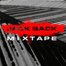 Cover for side two of the album which was independently released as the Jack Back Mixtape