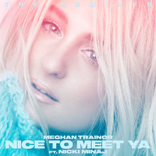 Portrait of a blonde woman with her face tilted towards her right, her left eye is half-covered by her hair as she looks into the camera. The blue text "The Remixes" appears above her and "Meghan Trainor Nice to Meet Ya ft. Nicki Minaj" below her.