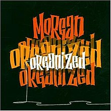 Black square with the words "Morgan" and "Organized" in orange and yellow placed sporadically