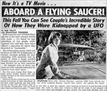 A newspaper clip with the headline stating "Now It's a TV Movie... Aboard A Flying Saucer! This Fall You Can See Couple's Incredible Story Of How They Were Kidnapped by a UFO". The article includes photo of Estelle Parsons as Betty Hill and James Earl Jones as Barney Hill.