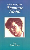 Don Bosco's biography of Dominic Savio contributed to his canonisation.